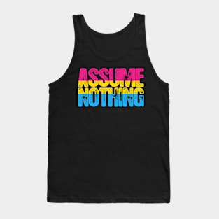 Pansexual Pride Assume Nothing Tank Top